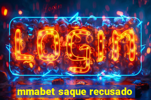 mmabet saque recusado